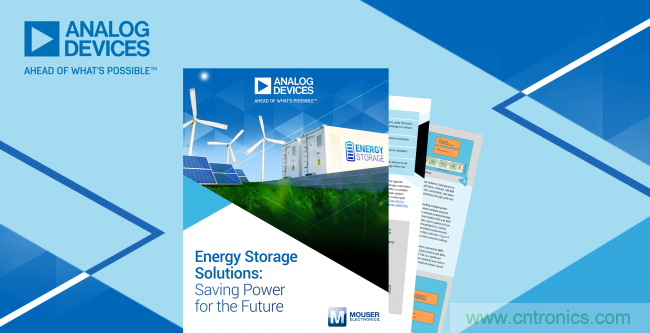 貿澤聯(lián)手ADI推出全新電子書探索儲能解決方案日益增強的重要性