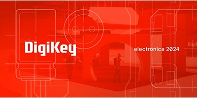 時(shí)刻關(guān)注“得捷時(shí)刻”直播活動(dòng)，DigiKey 將在electronica 2024展示新產(chǎn)品，并贈(zèng)送精美禮品